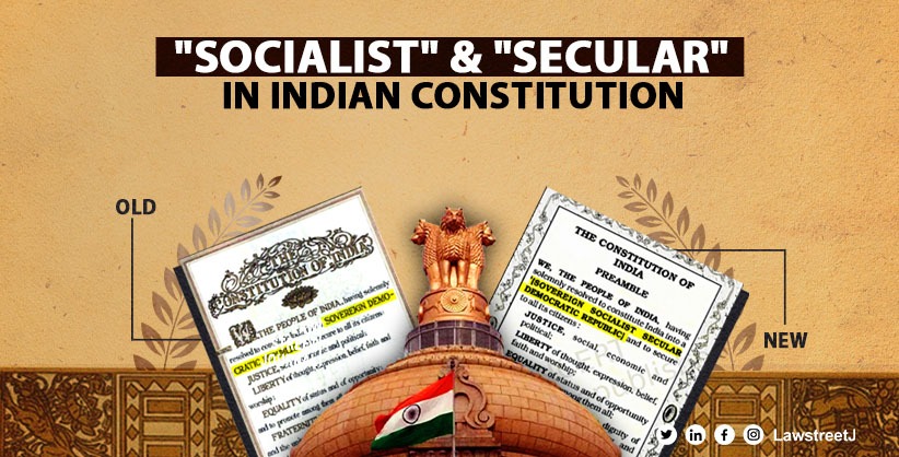 Are Socialist and Secular words in Preamble unconstitutional