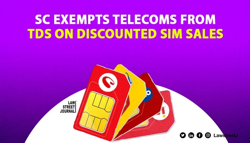 TDS not to be deducted by Tele cos for selling discounted pre paid SIM cards to distributors SC 