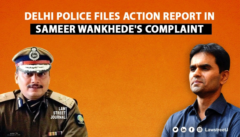 Delhi Police files Action Report in sealed cover on Sameer Wankhedes Complaint Against IPS Officer Gyaneshwar Singh