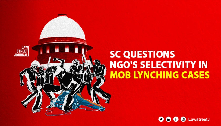 Why become selective in citing mob lynching incidents SC asks NFIW