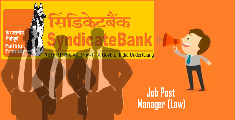 Job Post: Manager (Law) @ Syndicate Bank