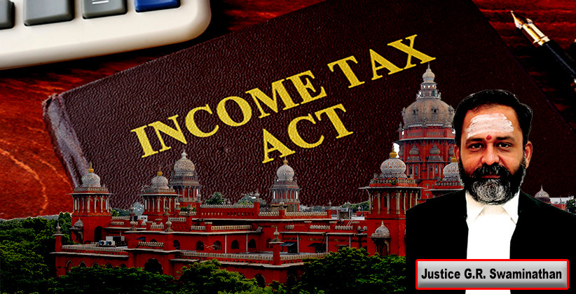 Reassessment Proceedings Under Sec 147 Income Tax Act On Basis Of Change of Opinion is invalid: Madras HC [Read Judgment]