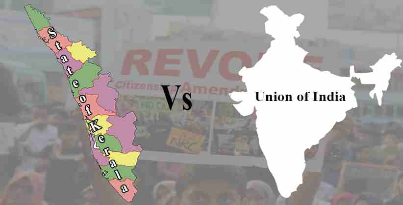 State Of Kerala Against The Union of India: CAA Challenged In SC