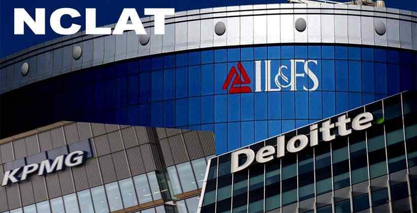 NCLAT Rejects Pleas Of ILFS Auditors
