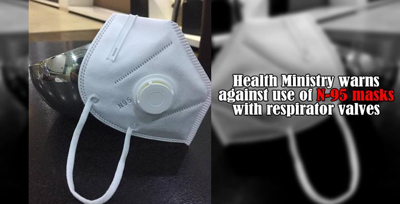 Health Ministry warns against use of N-95 masks with respirator valves