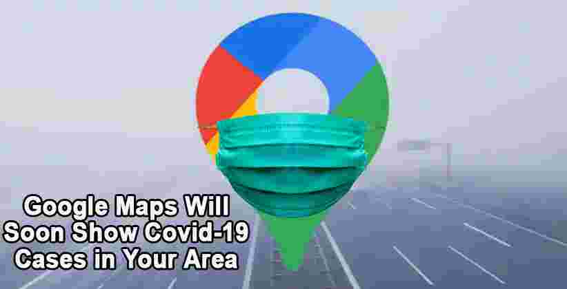 Google Maps COVID layer