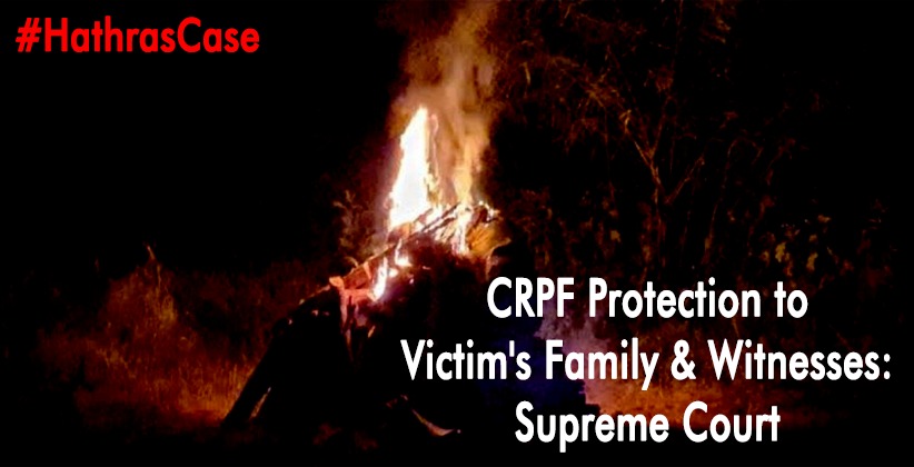 Hathras Case: Supreme Court Orders CRPF Protection to Victim's Family and Witnesses