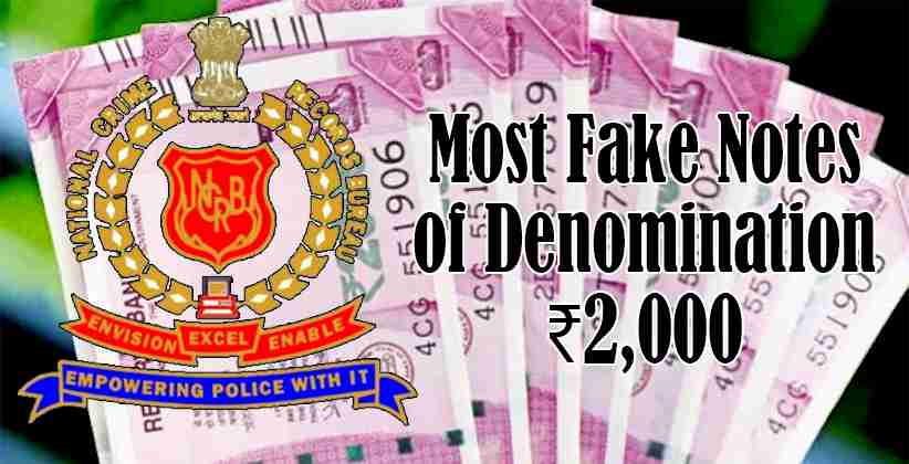 Most fake notes of denomination ₹2,000: NCRB