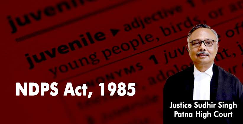 Conditions as Enunciated in Section 37 of the NDPS Act, 1985 Not Applicable in Juvenile Cases: Patna High Court [READ ORDER]