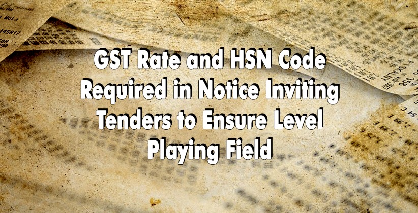 GST Rate and HSN Code Required in Notice Inviting Tenders to Ensure Level Playing Field: Allahabad High Court [READ ORDER]