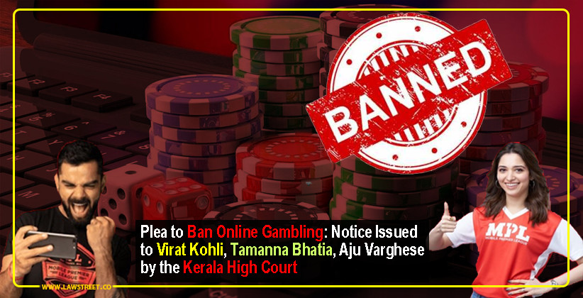 Plea to Ban Online Gambling: Notice Issued to Virat Kohli, Tamanna Bhatia, Aju Varghese by the Kerala High Court 