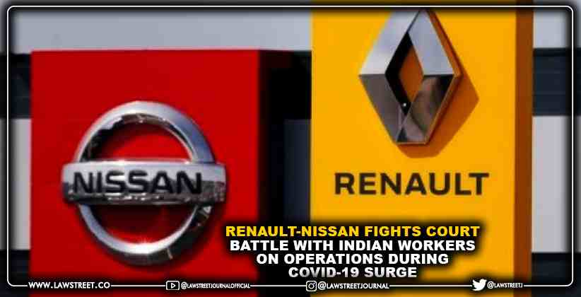 Renault-Nissan Fights Court Battle With Indian Workers on Operations During COVID-19 Surge