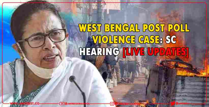 West Bengal Post Poll Violence Case