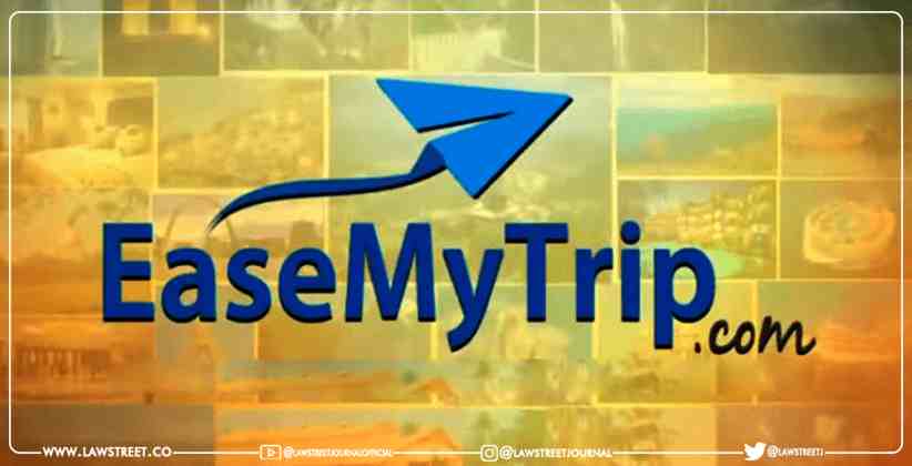 Delhi High Court granted relief to EaseMyTrip