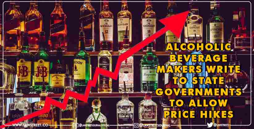 Alcoholic Beverage Makers Write to State Governments to Allow Price Hikes