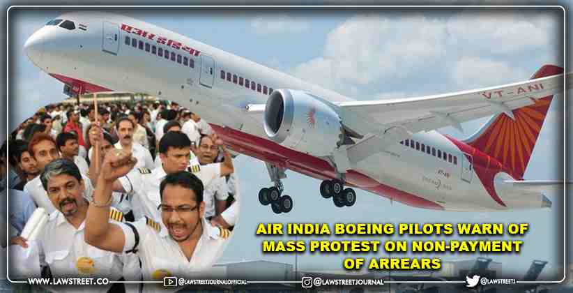 AIR INDIA Boeing Pilots warn of mass protest on non-payment of Arrears