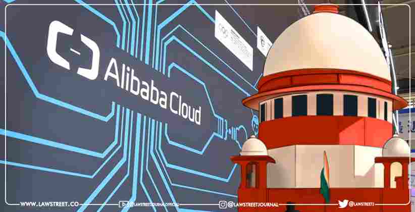 Supreme Court is hearing a plea filed by Alibaba Cloud India challenging the order passed by the Madhya Pradesh HC