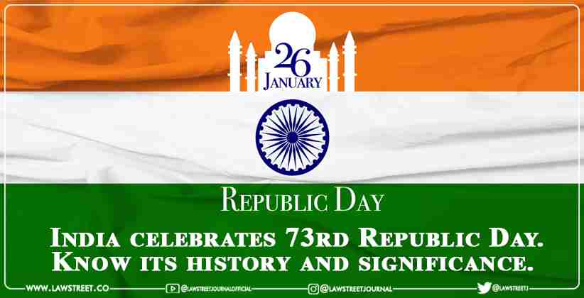 India celebrates 73rd Republic Day. Know its history and significance