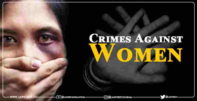 Home Affairs Crimes Against Women
