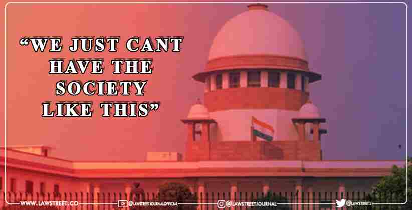 “We just cant have the society like this”, SC in Bengaluru Riots related hearing