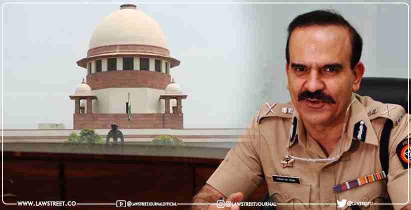 Supreme Court hears the petition of Mumbai ex-top cop Param Bir Singh