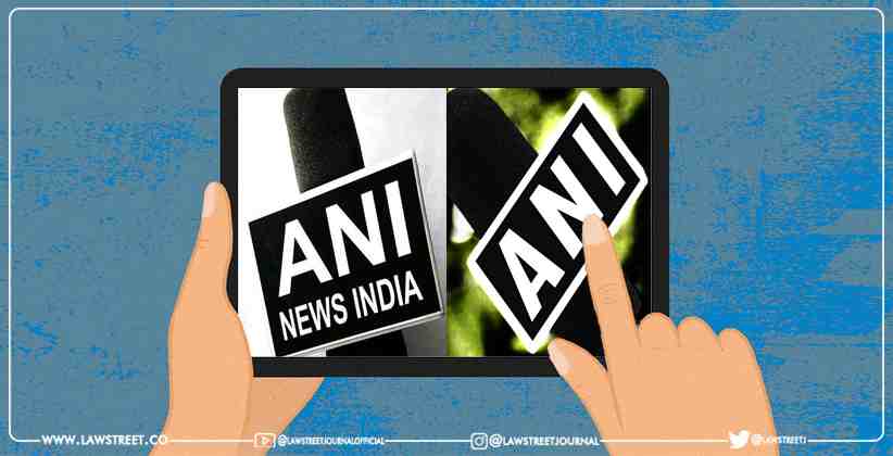 Delhi High Court Grants Permanent Injunction Against 'ANINEWSINDIA' In Trademark Infringement Suit By News Agency 'ANI'