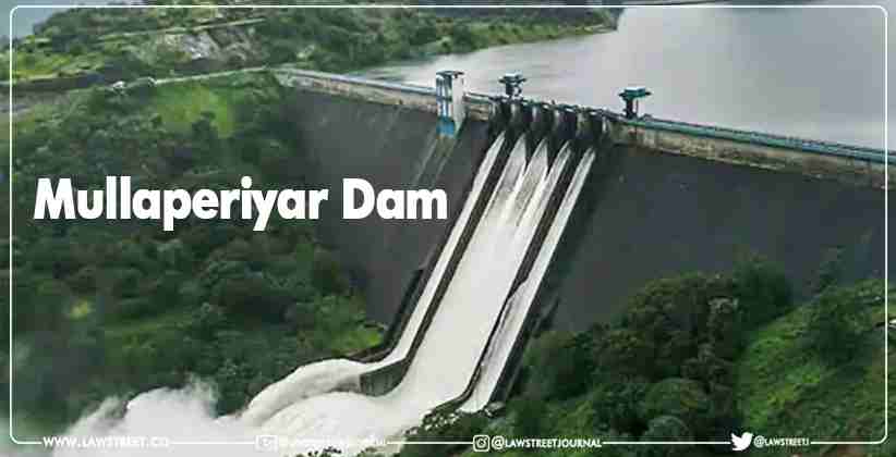 Mullaperiyar Dam Kerala Government Tells Supreme Court
