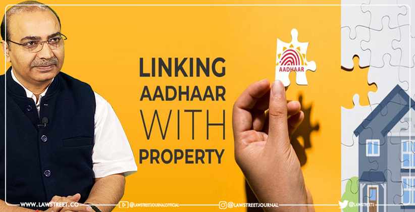 Upadhyay Link Properties With Aadhaar Delhi High Court