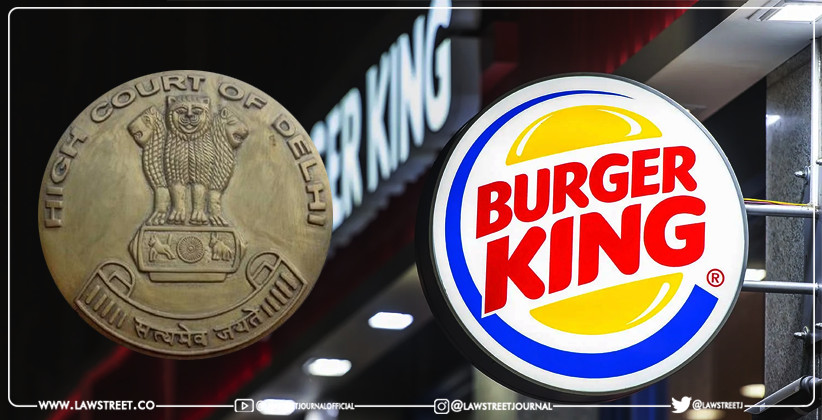 Delhi HC defends Burger King against trademark violation by third-party websites