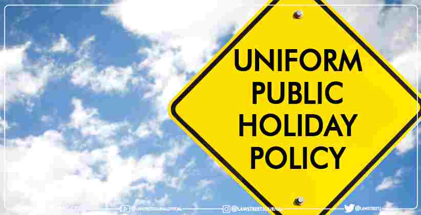 Supreme Court declaration uniform public holiday policy