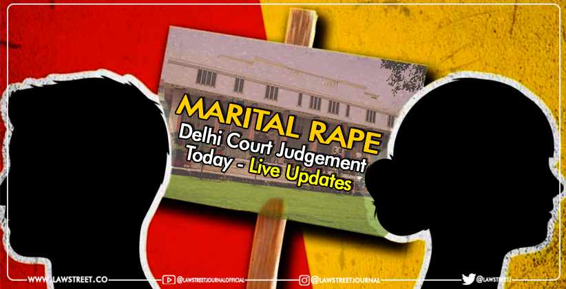 Marital Rape Delhi High Court To Pronounce Judgement Today