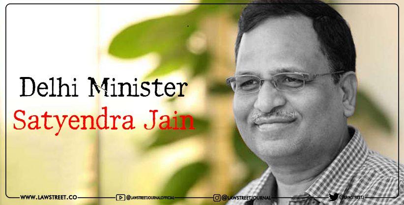 Delhi Minister Satyendra Jain Money Laundering Case