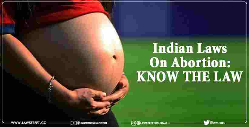Indian Laws On Abortion: KNOW THE LAW