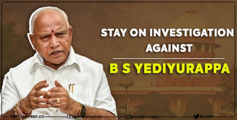 SC orders stay on investigation against BSY 