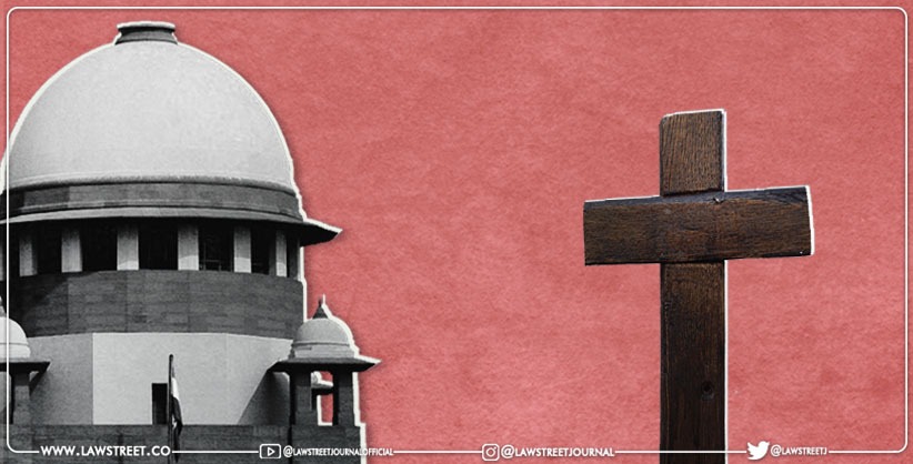 'Better to verify', SC on allegations on attack on Christians, SC asks MHA to seek details from eight States