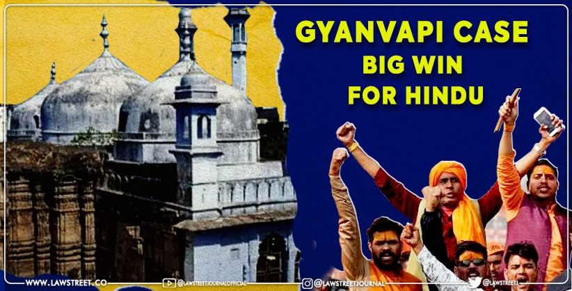 Gyanvapi Case: Massive win for Hindu Petitioners as Varanasi Court says plea is maintainable [Read Order]