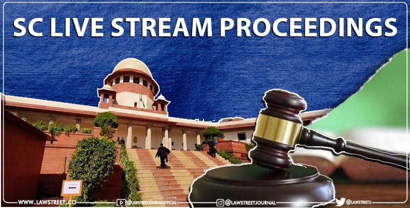 SC to Live Stream Proceedings  in 5-Judge CB Hearings From Today