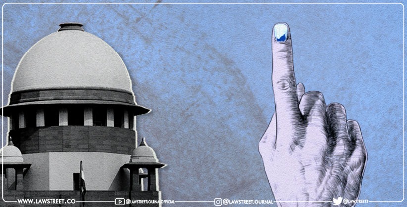 Right to contest elections neither fundamental nor common law right: Supreme Court [Read Order]