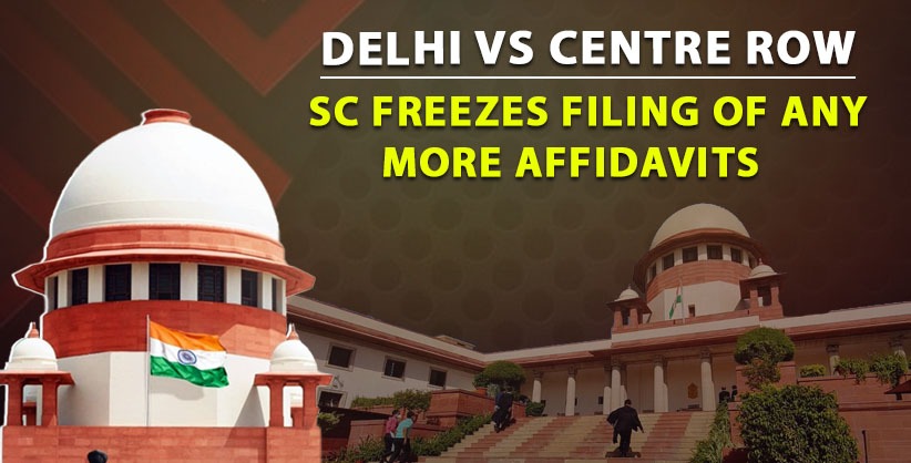 SC freezes filing of any more affidavit in Delhi Vs Centre row