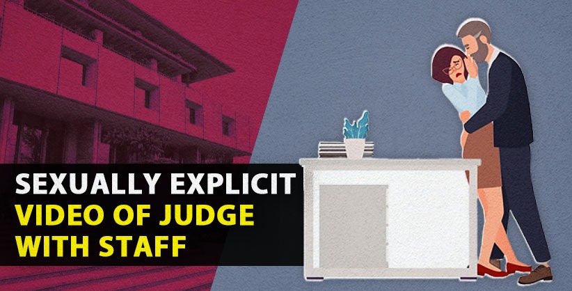 HC Orders for blocking sexually explicit video of Judge with Staff