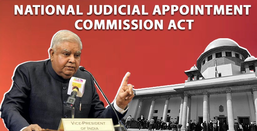 VP Dhankar questions SC decision on NJAC [Read Press Release]