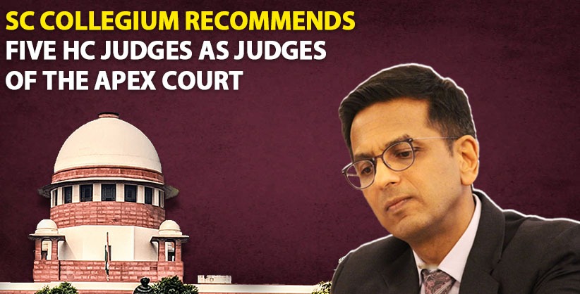 SC Collegium recommends five HC judges as judges of the apex court