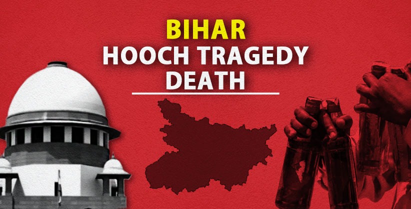 Bihar hooch tragedy death: PIL in SC seeks SIT probe, compensation