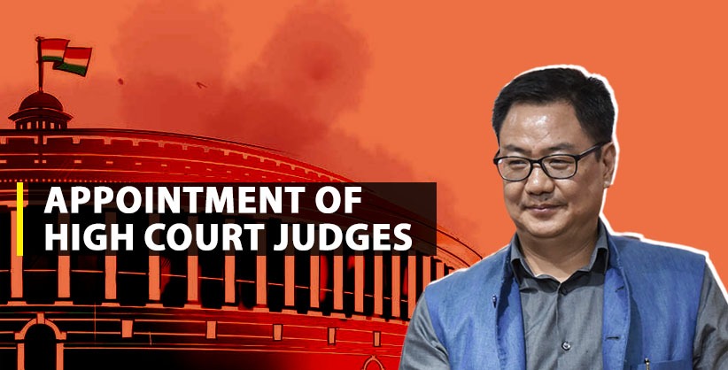 165 judges appointed in HCs, the highest so far, Law Minister to RS [Read Press Release]