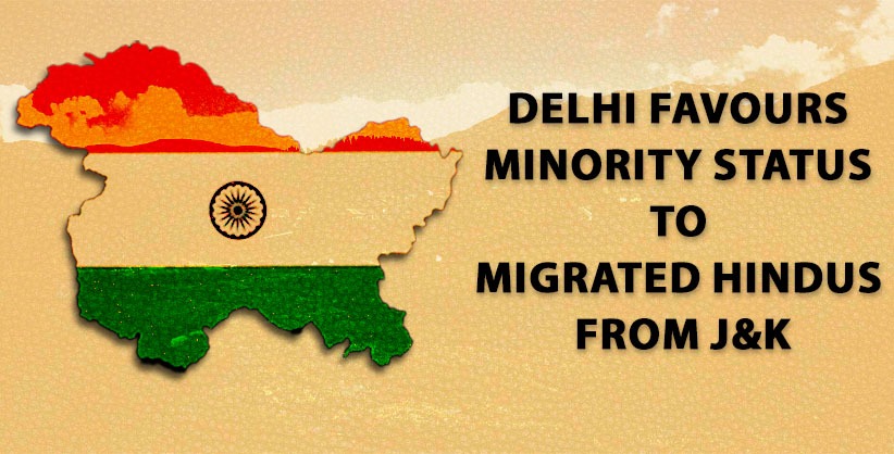 Delhi favours minority status to migrated Hindus from J&K [Read Affidavit]