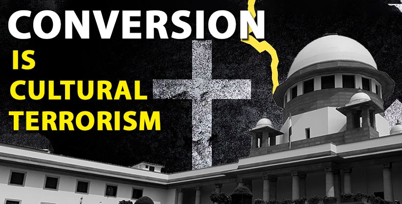 Conversion is a kind of cultural terrorism, plea by practicing Christian in SC [Read Petition]