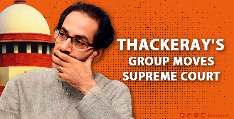 After losing party, symbol, Thackeray's group moves SC