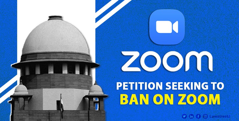 SC closes petition seeking to ban on Zoom, VC platform