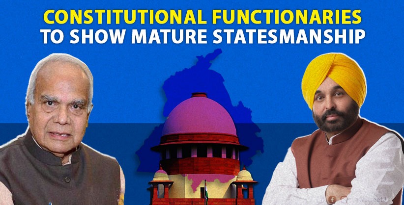 'Constitutional functionaries to show mature statesmanship,' SC ticks off between Punjab CM and Governor