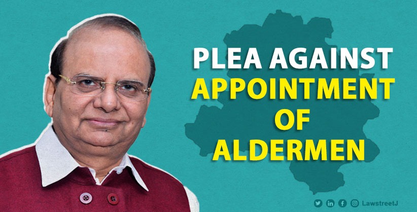 SC notice to Delhi LG's office on Delhi govt's plea against appointment of aldermen